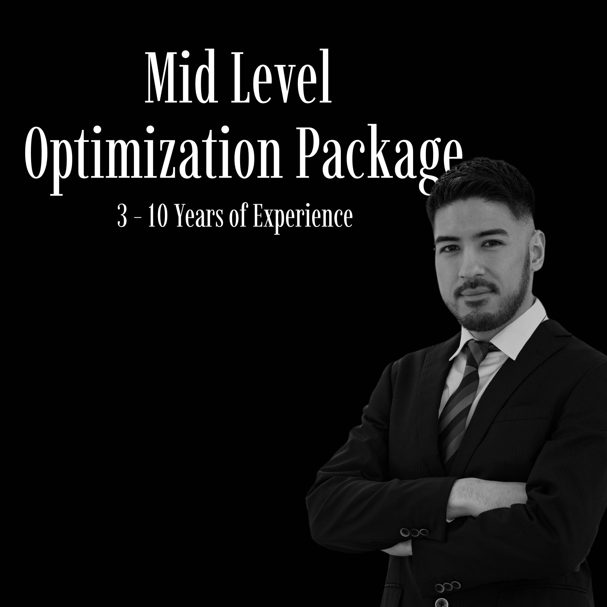 Mid-Level Optimization Package (3 - 10 Years Experience)