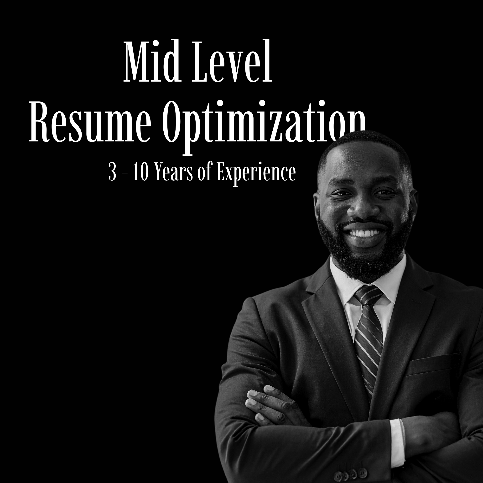 Mid-Level Resume Optimization (3 - 5 Years Experience)